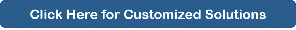 Customized Solutions