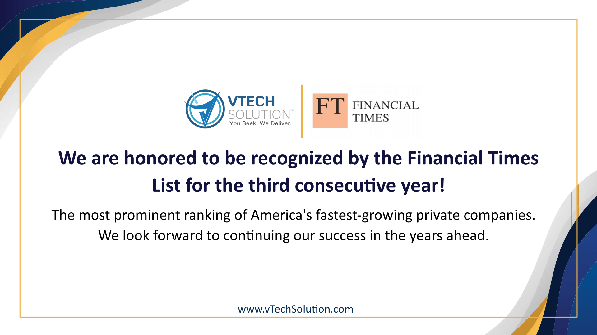 we are honoured to be recognized by the financial time for the third year
