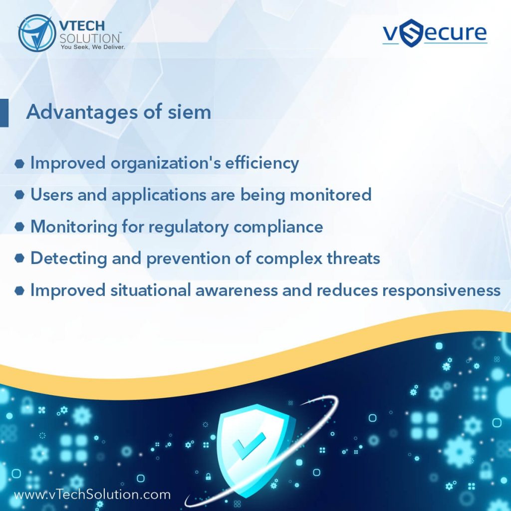 ADVANTAGES OF SIEM