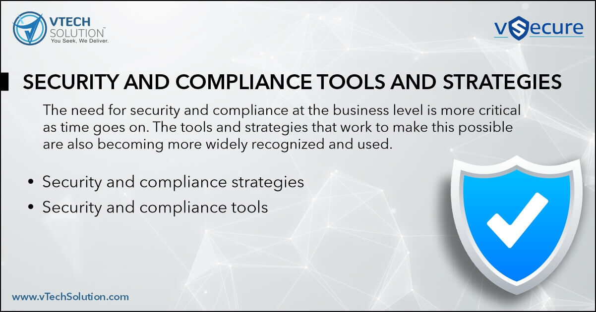 security and compliance tools and strategies