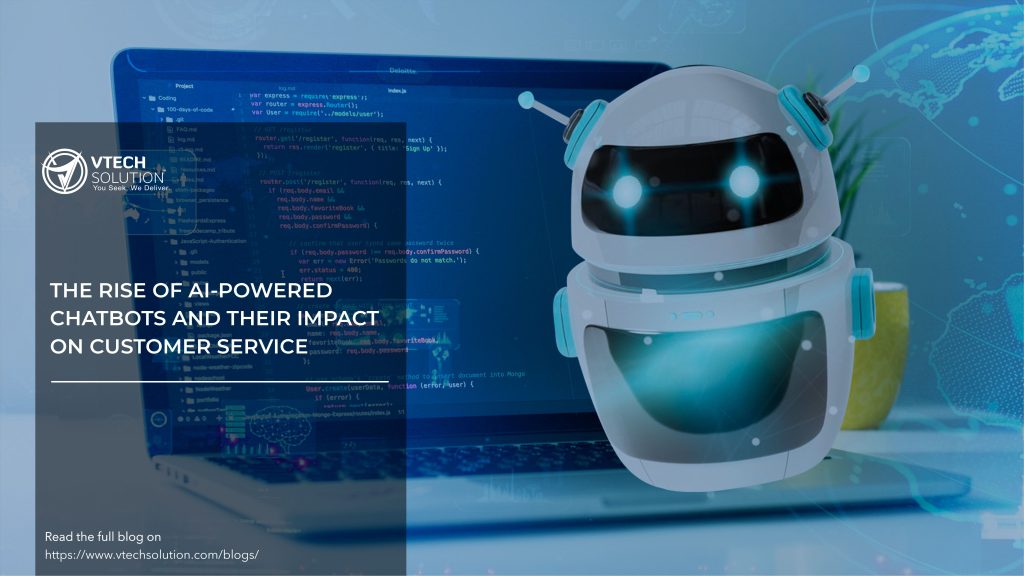 The Rise of AI-powered Chatbots and their impact on Customer Service ...